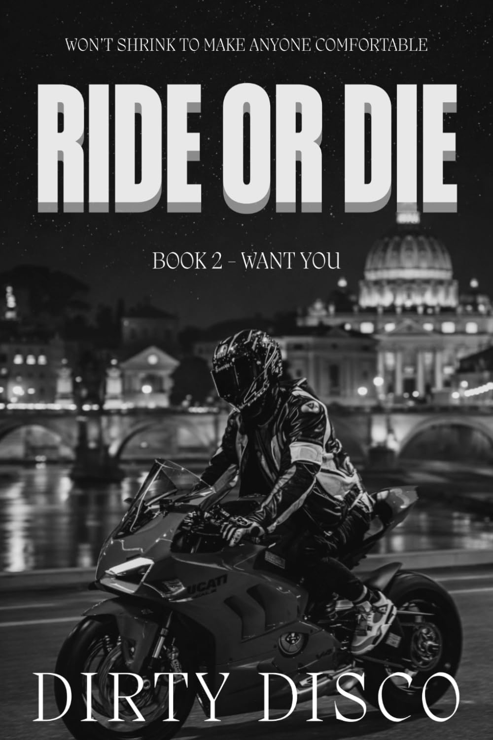Ride or Die: Want You