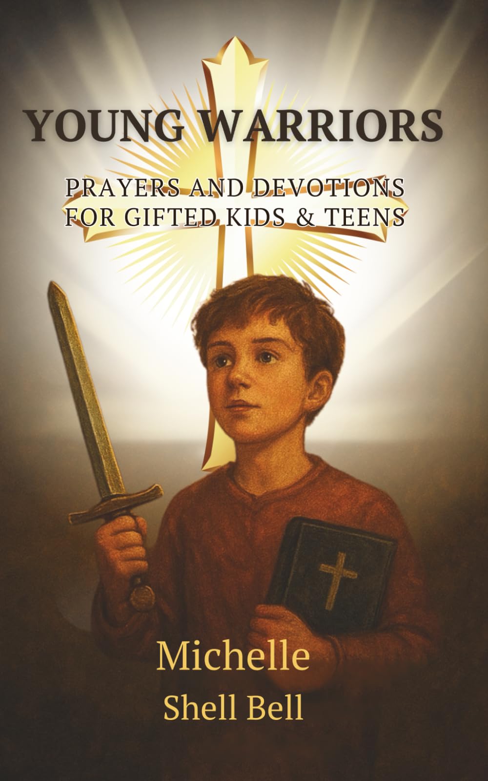 Young Warriors: Prayers and devotions for gifted kids and teens