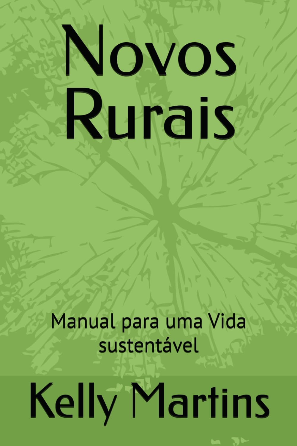 Novos Rurais: Manual para uma Vida sustentável