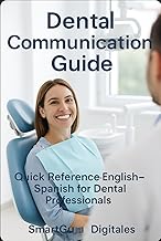 dental english spanish guide: Quick Reference English–Spanish for Dental Professionals (Spanish Edition)