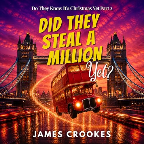 Page de couverture de Did They Steal a Million Yet?