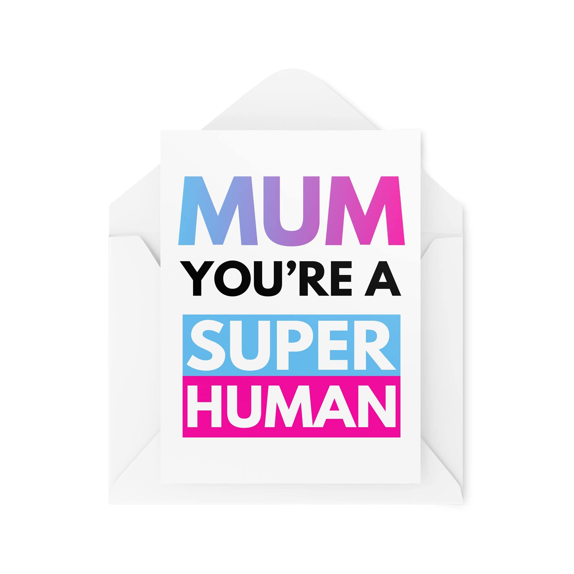 Funny Mother's Day Cards, Birthday Cards for Mum, Greeting Card for Her, Mum You're A Super Human, Comedy Humour Banter Joke, CBH131