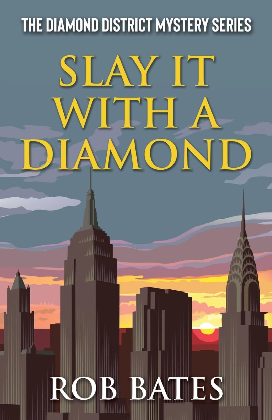 Slay It With a Diamond (Diamond District Mystery)