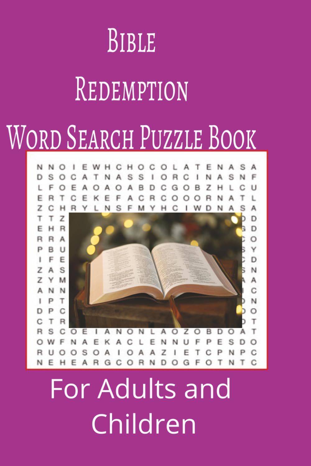 Bible Redemption Word Search Puzzle Book: Bible Redemption word search puzzle book for adults, seniors and teens, featuring 55 puzzles with solutions. 6x9 with 495 words.