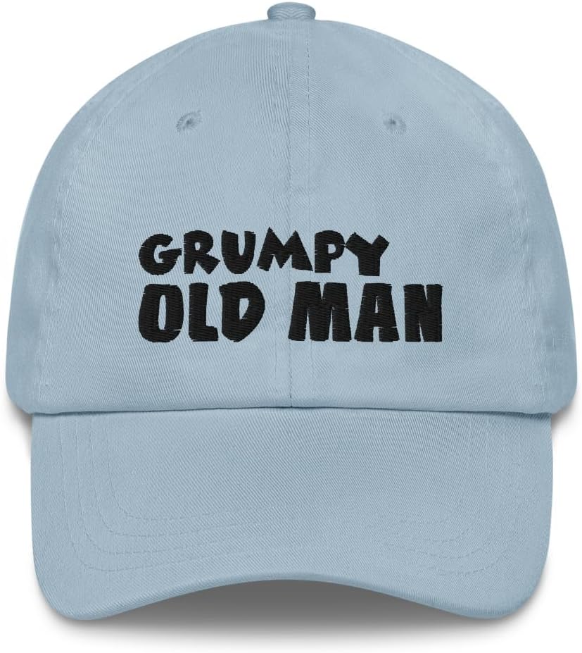 Grumpy Old Man Hat - Funny Dad Hat - Baseball Cap - Embroidered Design