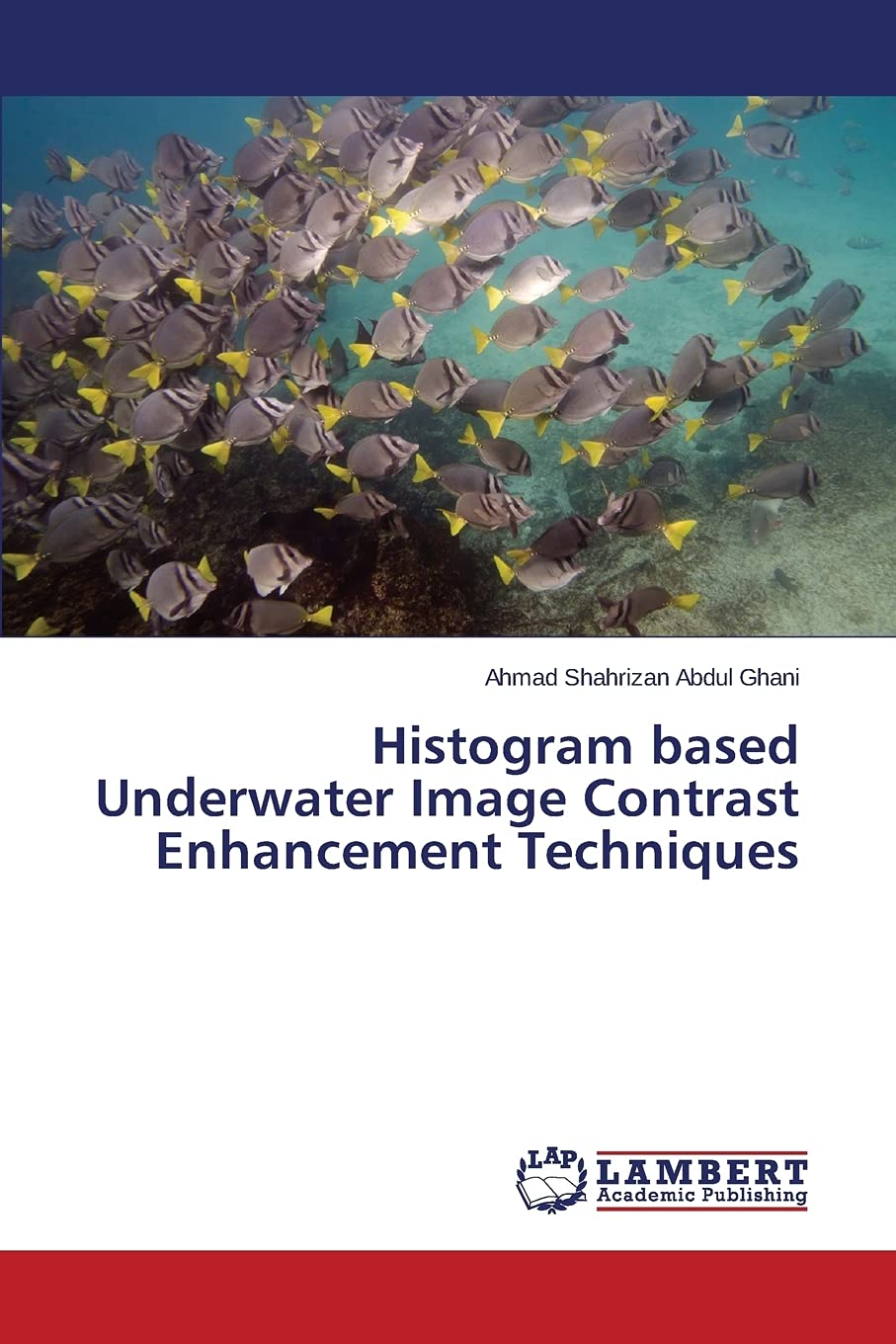 Histogram based Underwater Image Contrast Enhancement Techniques