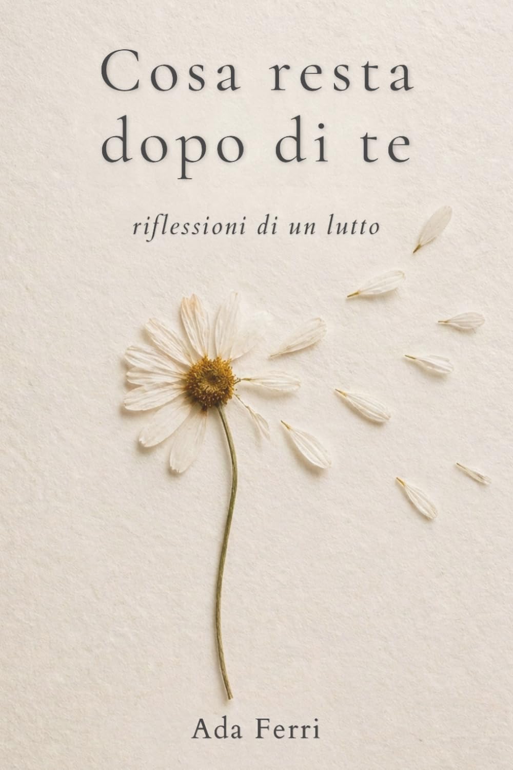 Cosa resta dopo di te: riflessioni di un lutto