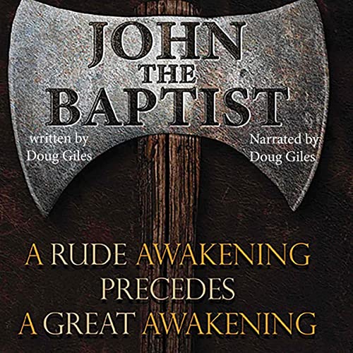 John the Baptist by Doug Giles episode artwork