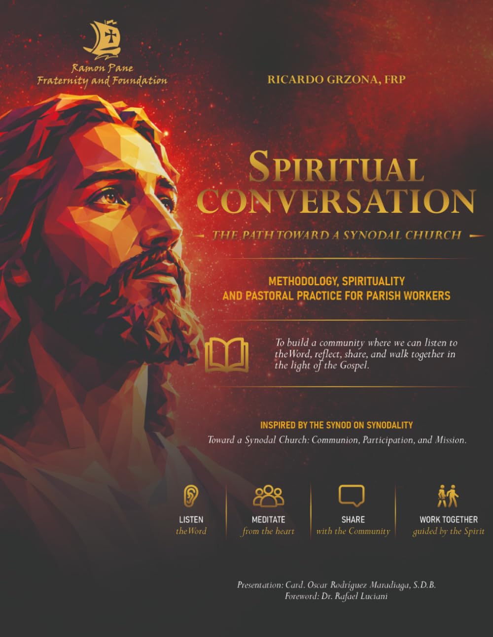 SPIRITUAL CONVERSATION: THE PATH TOWARD A SYNODAL CHURCH: Methodology, Spirituality, and Pastoral Practice for Parish Workers