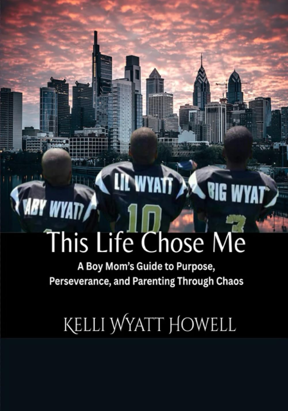 This Life Chose Me: A Boy Mom's Guide to Purpose, Perseverance, and Parenting through Chaos