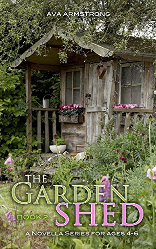 The Garden Shed - Book 2: Zoe goes on an adventure with Edmond!