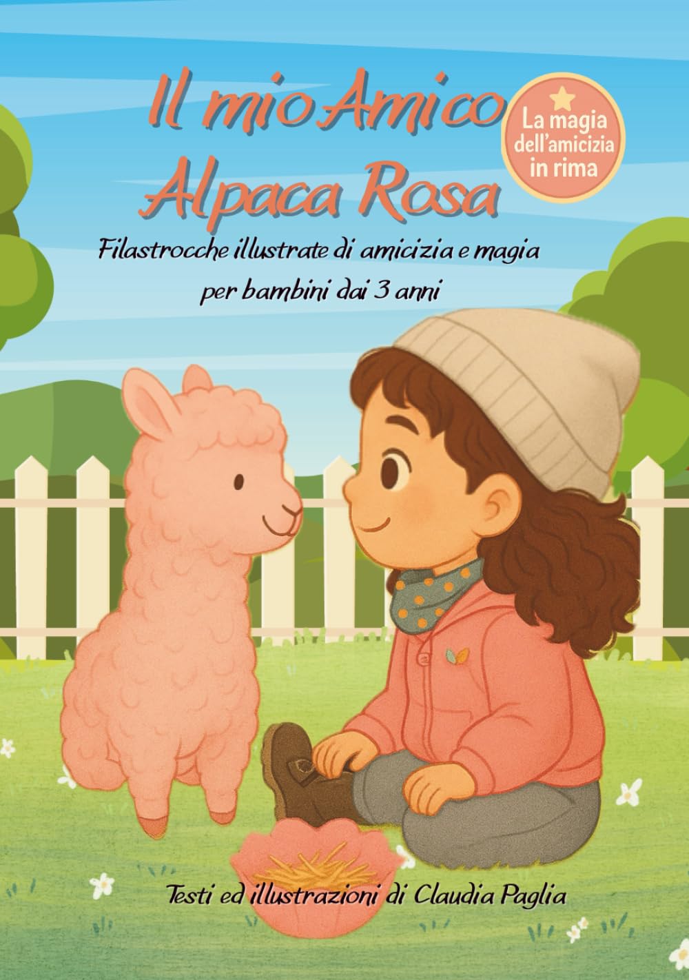 Il mio Amico Alpaca Rosa: Filastrocche illustrate di amicizia e magia per bambini dai 3 anni (Emma e Alpaca Rosa)
