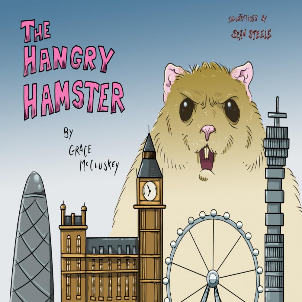 The Hangry Hamster: A delightful children's story written for children by children