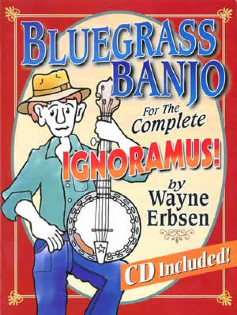 Wayne erbsen: bluegrass banjo for the complete ignoramus +cd