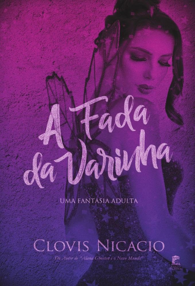 A fada da varinha: Uma fantasia adulta (Portuguese Edition)