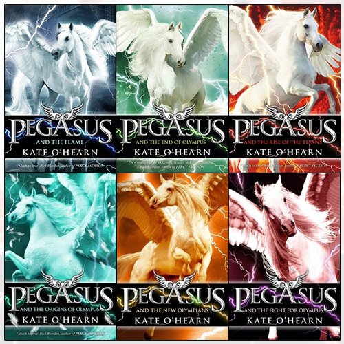 Kate O'Hearn Pegasus Series Vol (1 - 6) 6 Books Collection Set - the Flame,the Fight for Olympus,the New Olympians,the Origins of Olympus,the Rise of the Titans,the End of Olympus