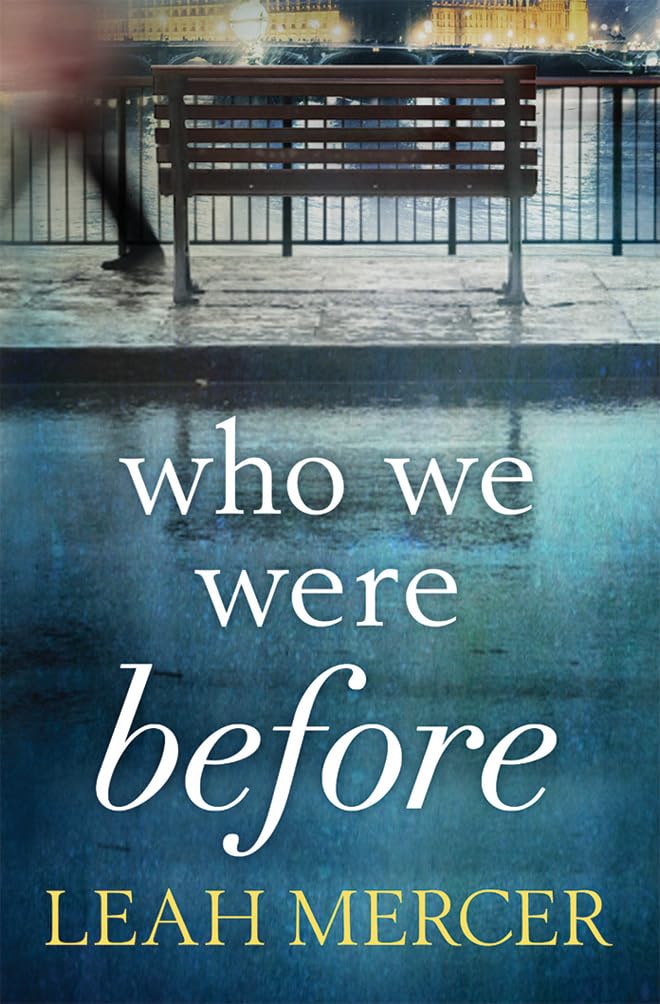 Who We Were Before By Leah Mercer