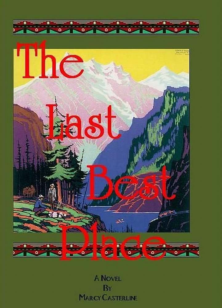 The Last Best Place eBook O'Rourke, Marcy Kindle Store