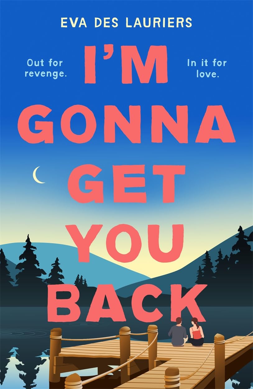 I'm Gonna Get You Back by Eva Des Lauriers - 9781471414725