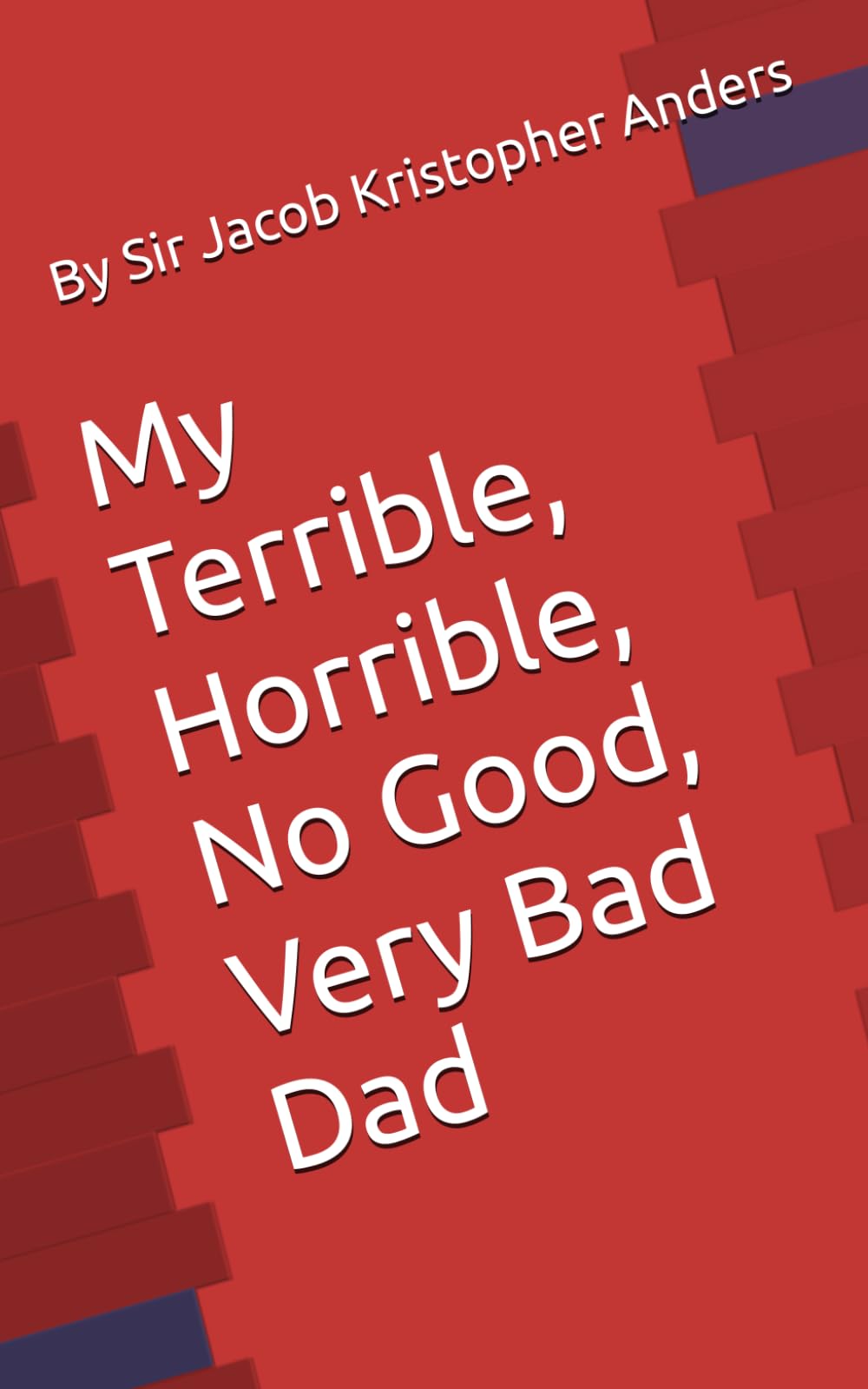 My Terrible, Horrible, No Good, Very Bad Dad