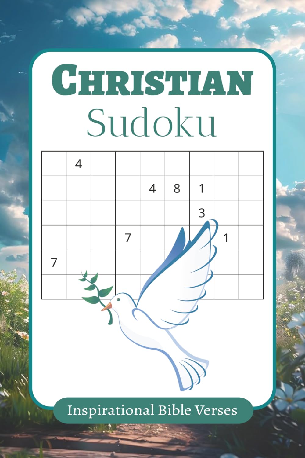Sudoku for Christians Puzzle Book: Christian Sudoku for Calm, Focus & Spiritual Reflection | Inspirational Bible Verses Included | 6x9 inches, 112 Pages | 50+ Puzzles | Solutions Included