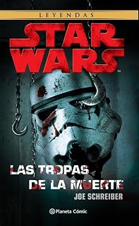 Star Wars Las tropas de la muerte