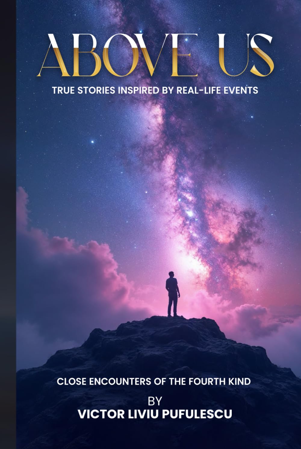 Above Us: True Stories Inspired By Real-Life Events