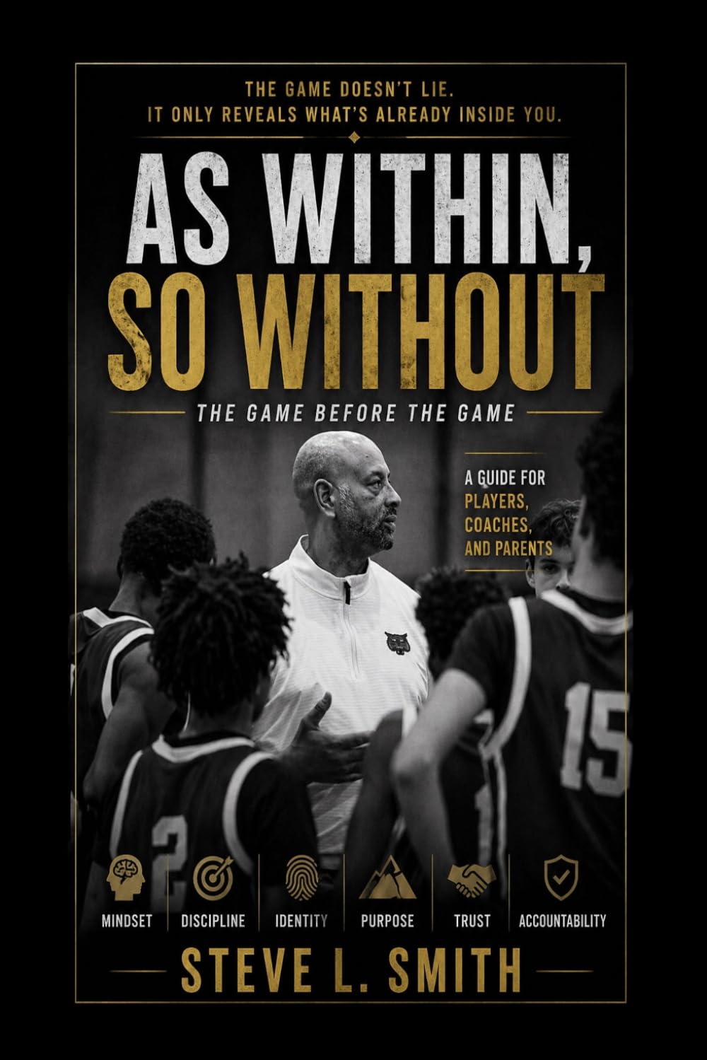 As Within, So Without: The Game Before the Game