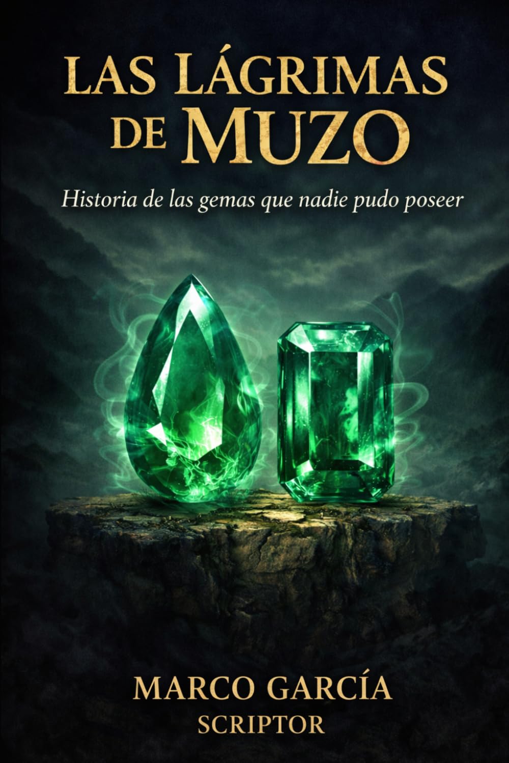LAS LÁGRIMAS DE MUZO: Historia de las Gemas que nadie pudo poseer