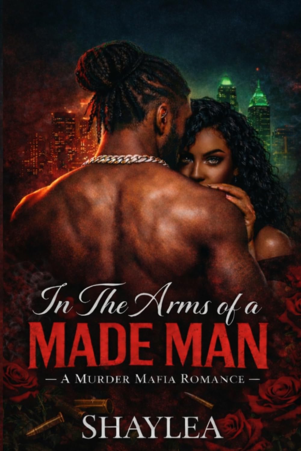 In The Arms of A Made Man: A Murder Mafia Romance