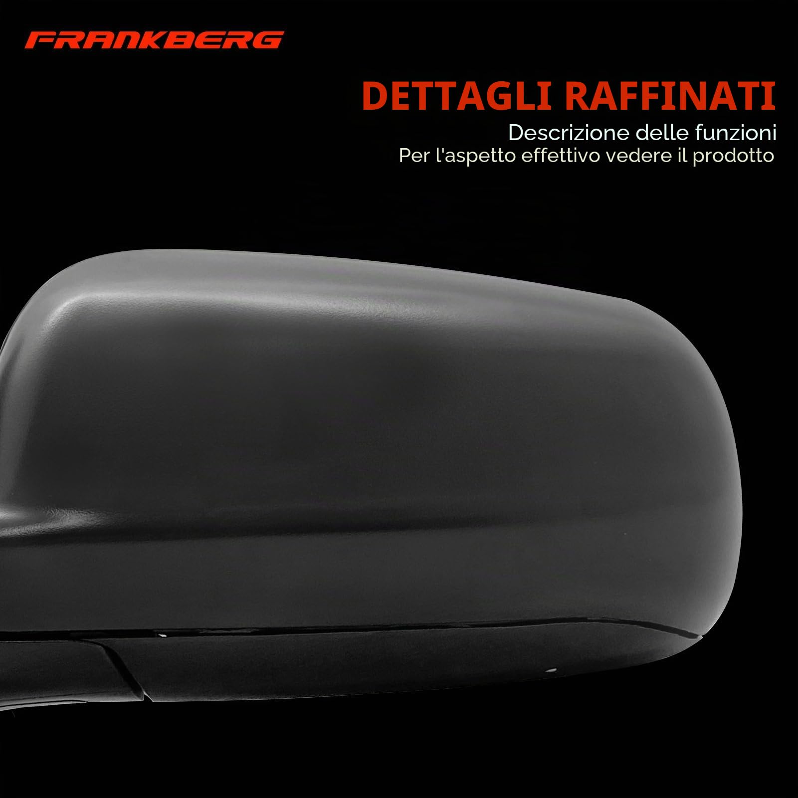 Frankberg Specchietto retrovisore esterno elettrico sinistro 5 Poli