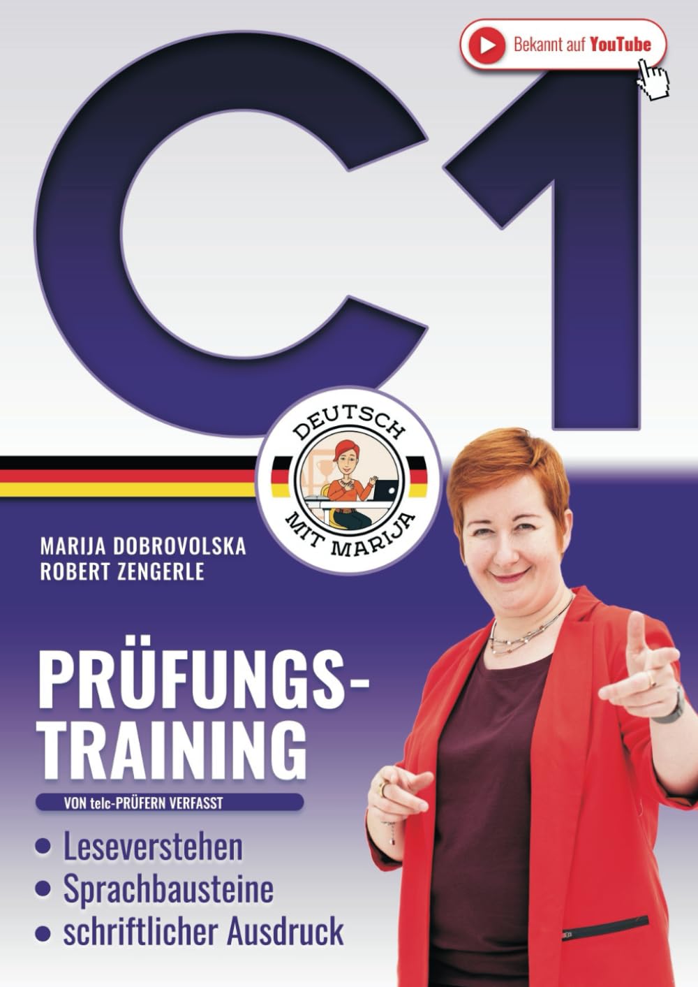Prüfungstraining Deutsch С1: Das große 3in1 DaF Arbeitsbuch - Leseverstehen | Sprachbausteine | schriftlicher Ausdruck (Von telc-Prüfern verfasst)