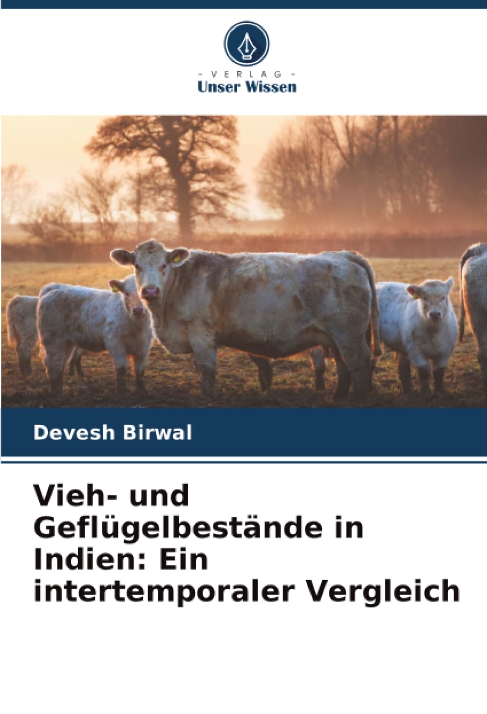 Vieh- und Geflügelbestände in Indien: Ein intertemporaler Vergleich