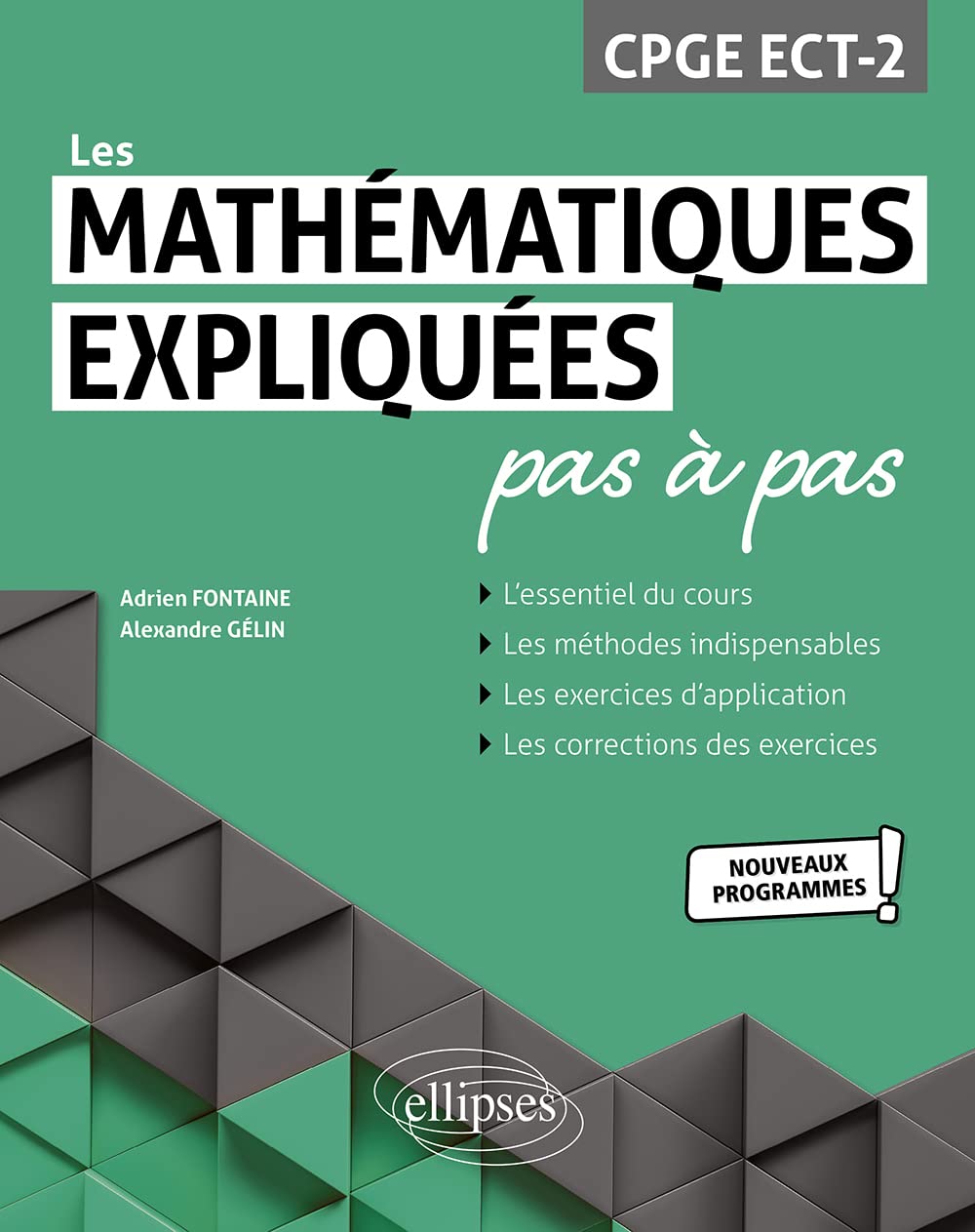 Les mathématiques expliquées pas à pas CPGE ECT-2
