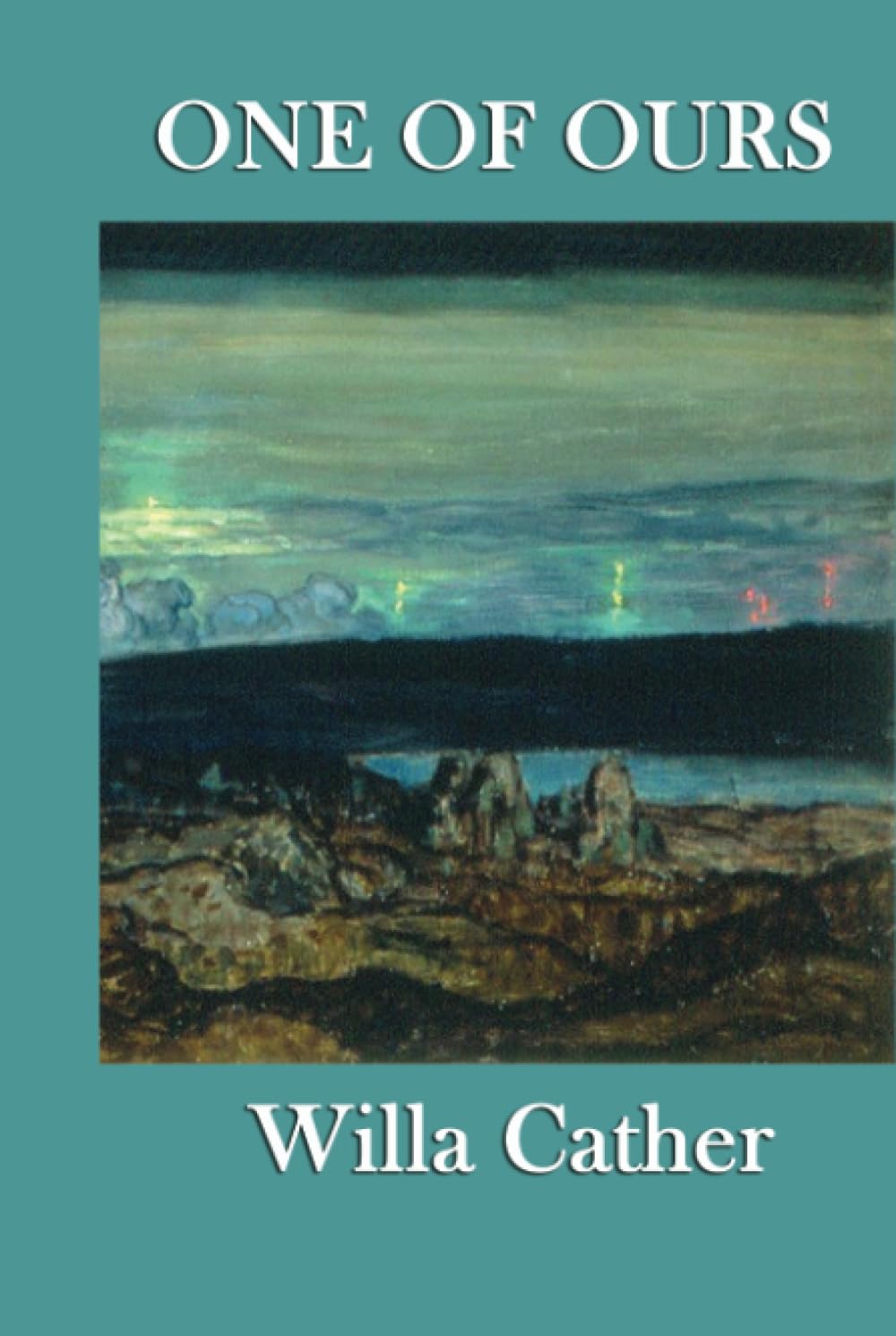 One of Ours: A Novel of War, Identity, and the American Midwest