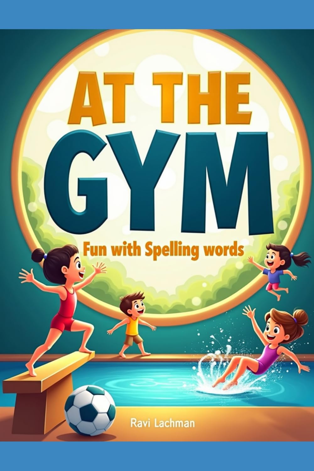 At the Gym Fun With Spelling Words