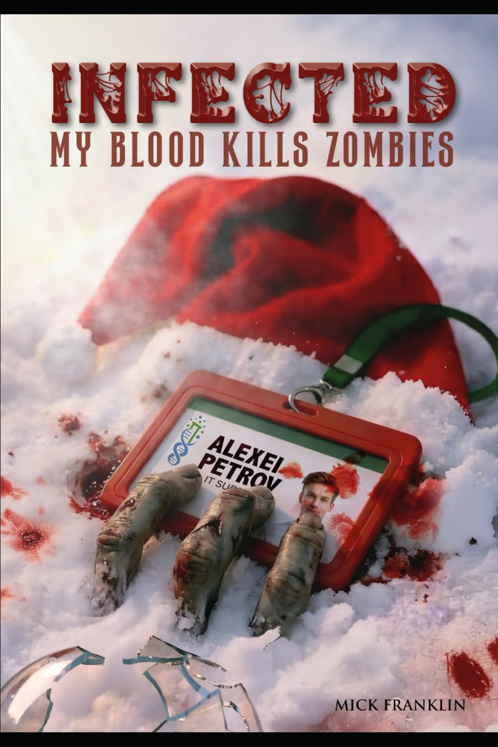 Infected - My Blood Kills Zombies