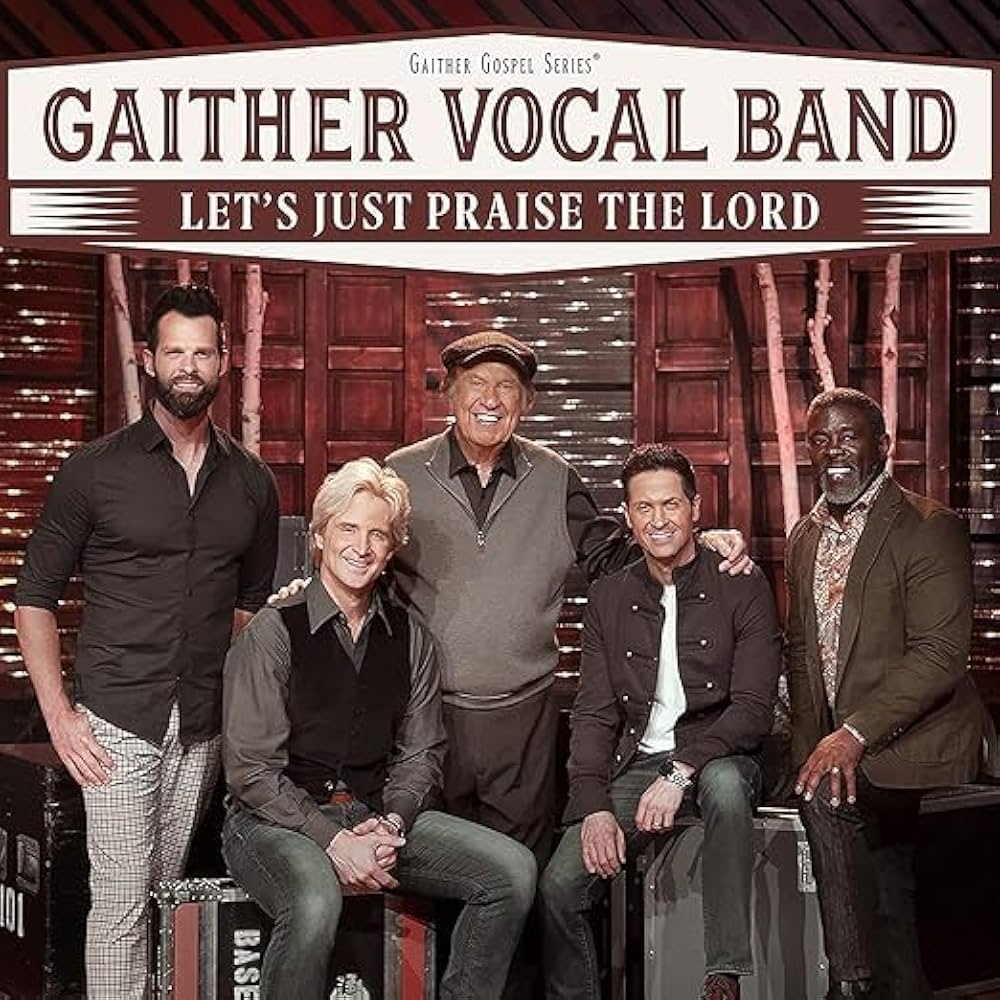 Bill - Gaither Vocal Band - Let's Just Praise The Lord - Amazon.com Music