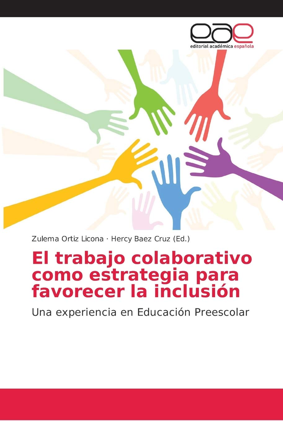 El trabajo colaborativo como estrategia para favorecer la inclusión: Una experiencia en Educación Preescolar