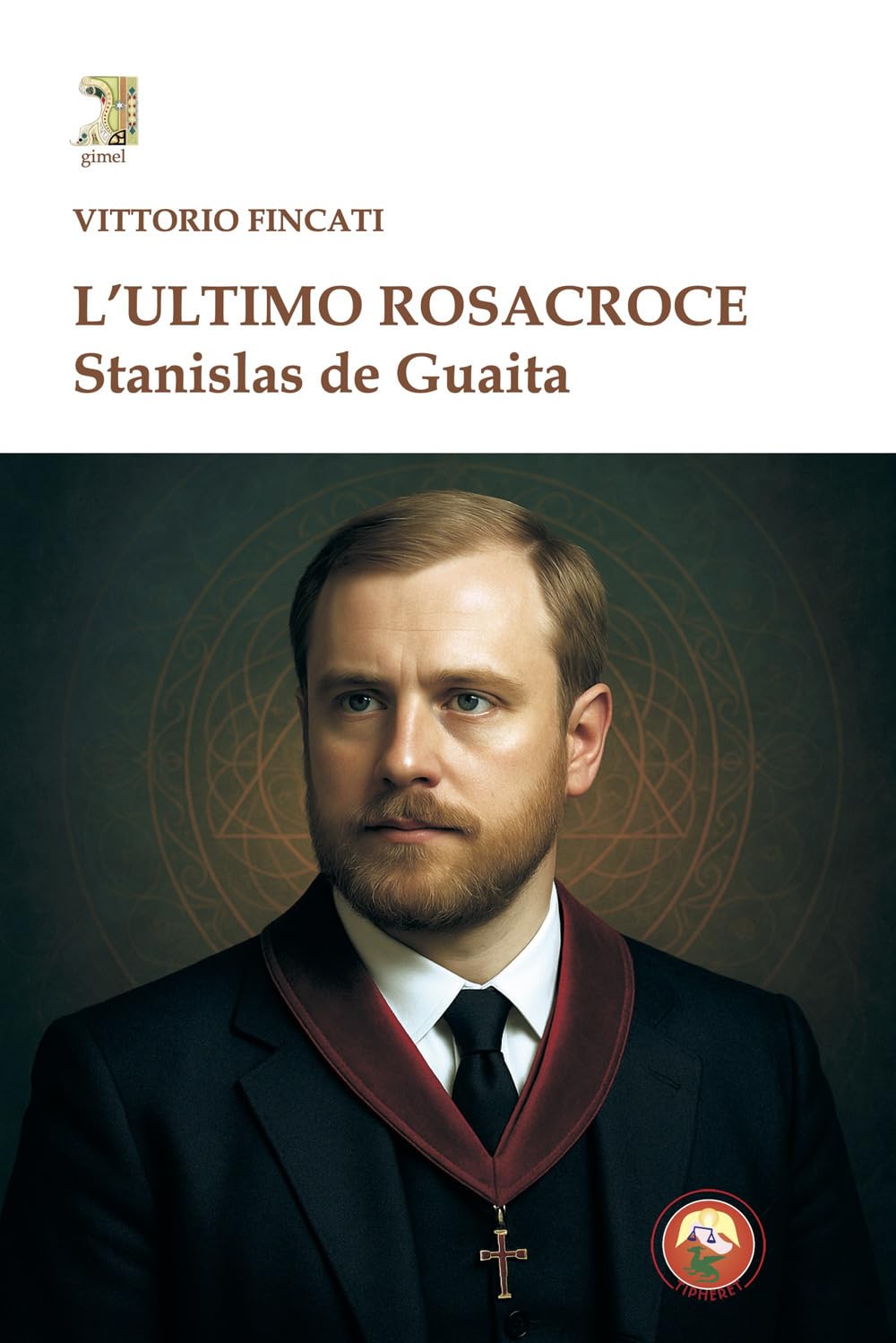L'ultimo Rosacroce. Stanislas De Guaita - 4