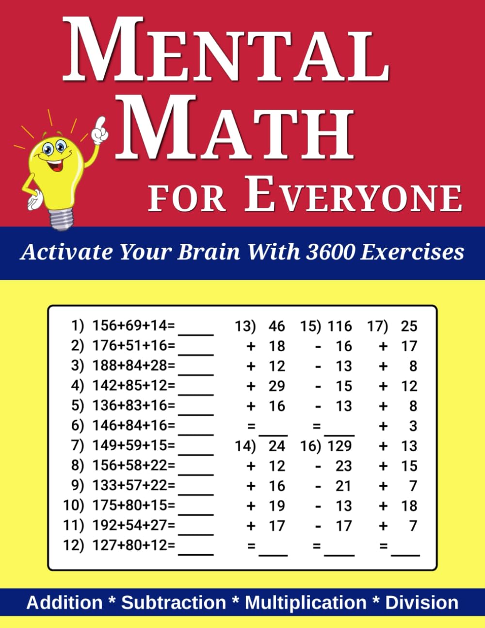 Mental Math for Everyone: Activate Your Brain With 3600 Exercises