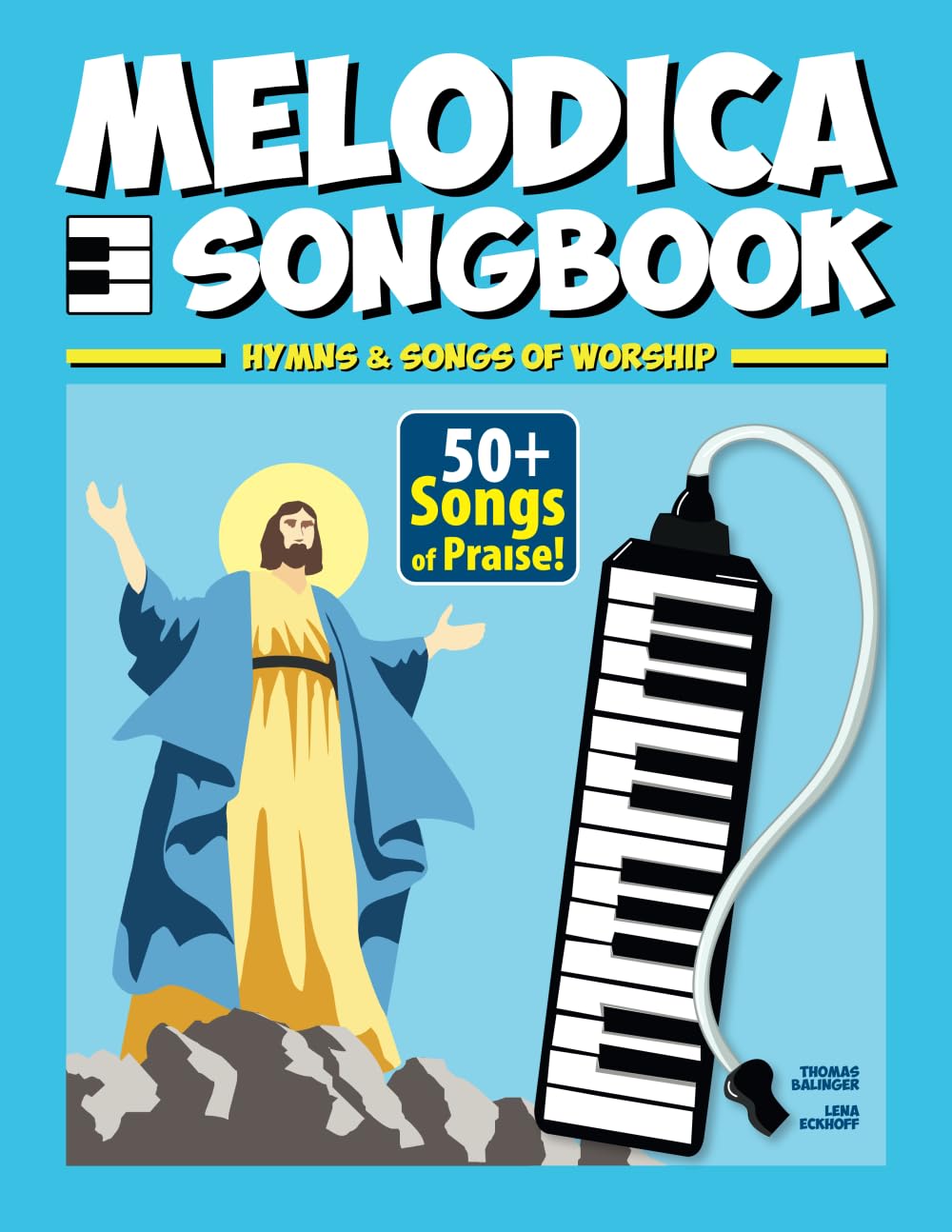 Melodica Songbook: Hymns & Songs of Worship - 50+ Songs of Praise!
