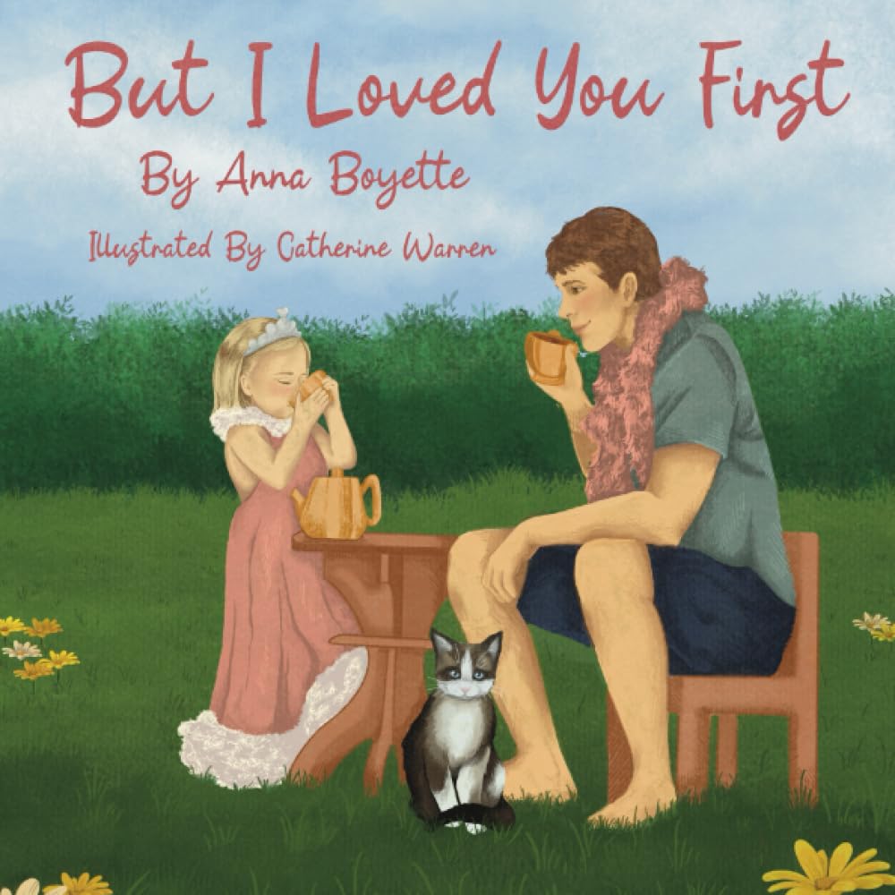 But I Loved You First: A heartwarming tale between a father and his daughter