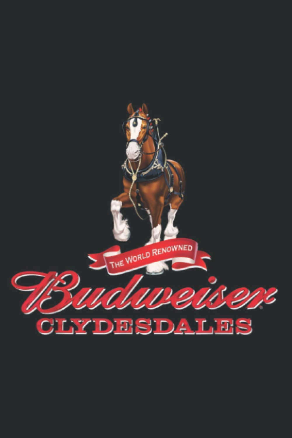 Budweiser The World Renowned Clydesdales: Undated Daily Planner: Set Goals, Plans, And Schedules Monthly, Weekly, And Daily (6" x 9" ), 119 Pages