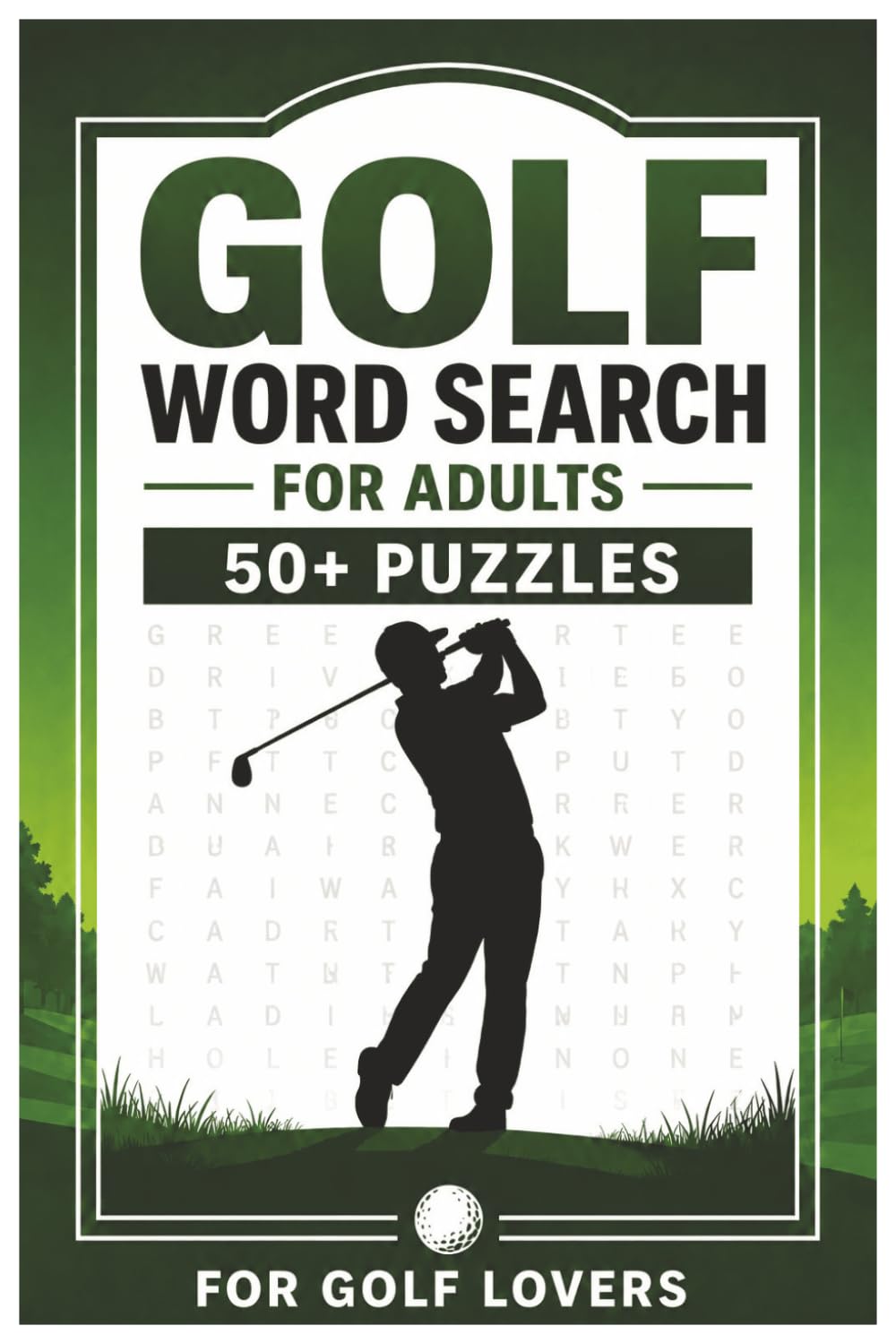 Golf Word Search for Adults: 50+ Puzzles for Golf Lovers