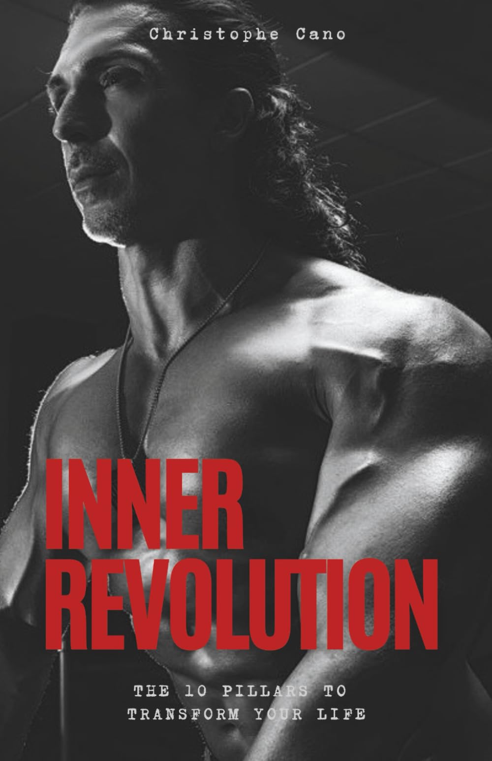 Inner revolution: The 10 pillars to transform your life (Révolution intérieure)