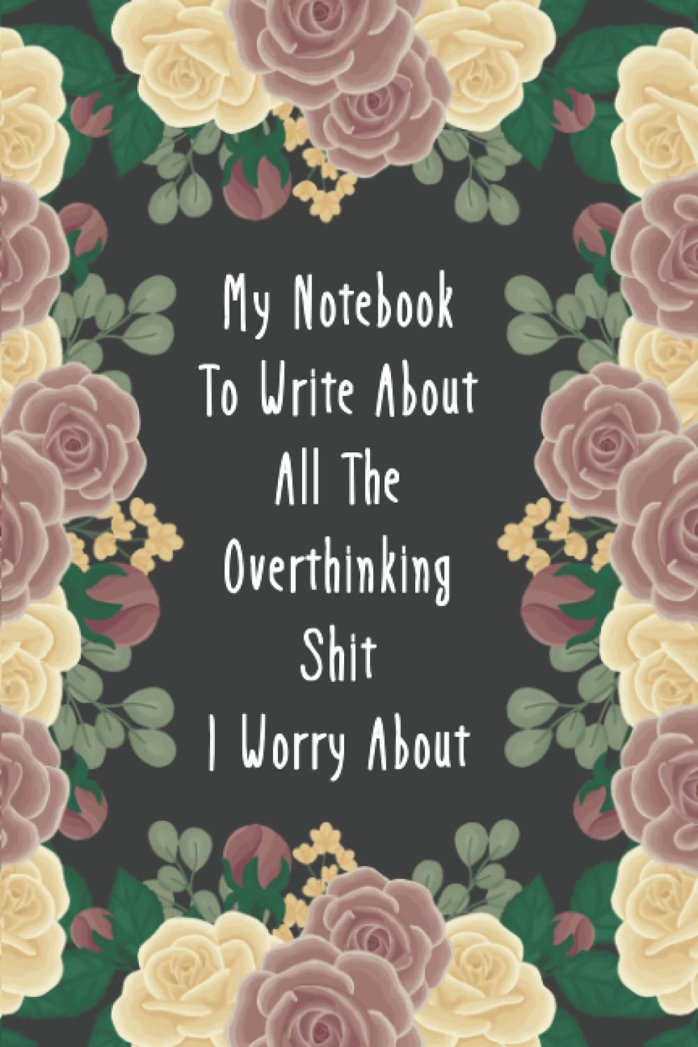 Overthinking Notebook: Blank Lined Gift Book for People Who Overthink | 6' x 9' with 100 Pages