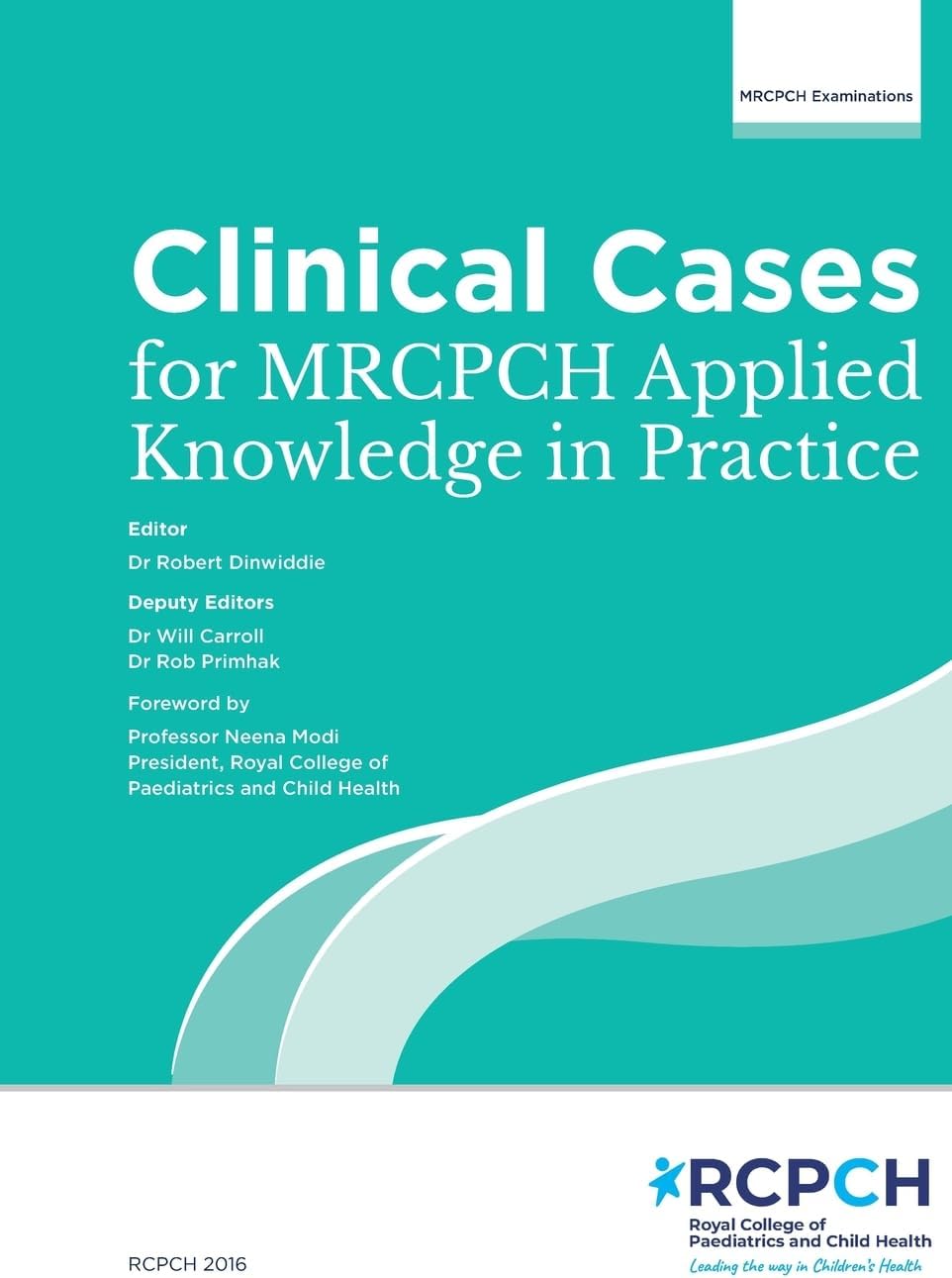 Clinical Cases for MRCPCH Applied Knowledge in Practice