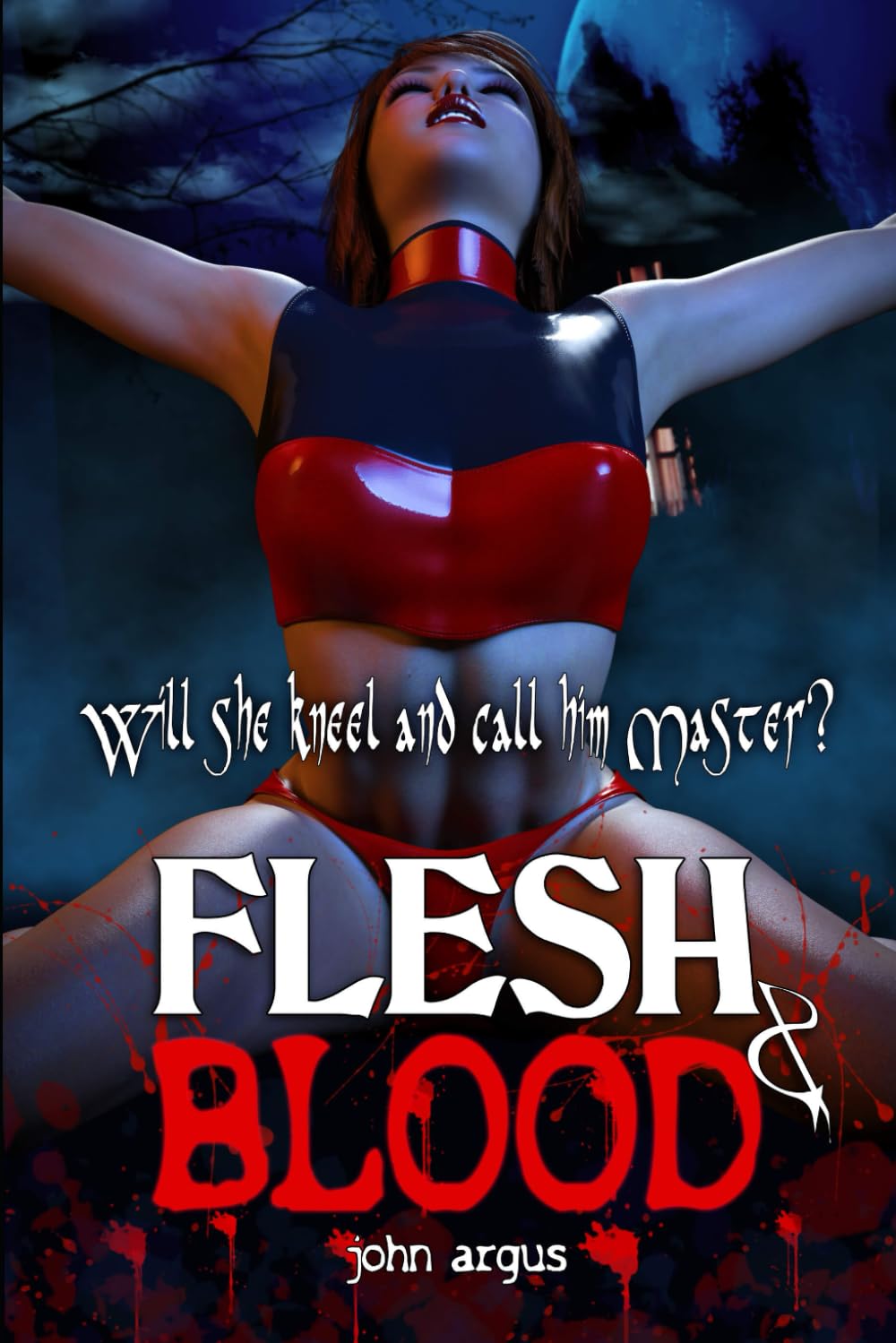 Flesh & Blood: Will she kneel and call him master?: 100