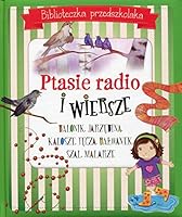 Ptasie radio i wiersze Biblioteczka przedszkolaka 8327430580 Book Cover
